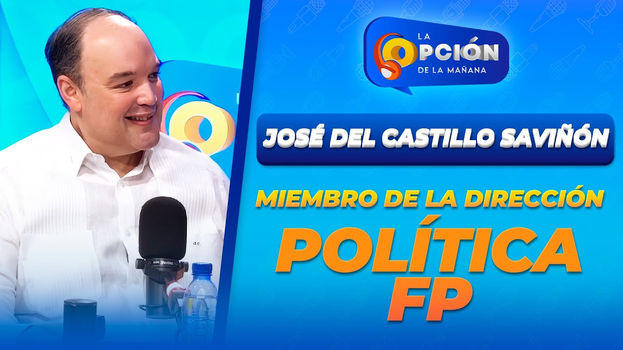 Entrevista a José del Castillo Saviñón, Miembro de la Dirección Política FP | La Opción Radio