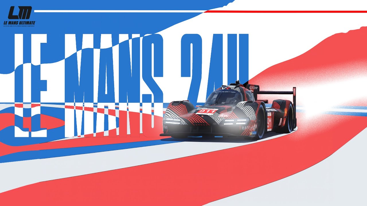 Le Mans Ultimate  | 24H of Le Mans سباق تحمل الجزء الثاني
