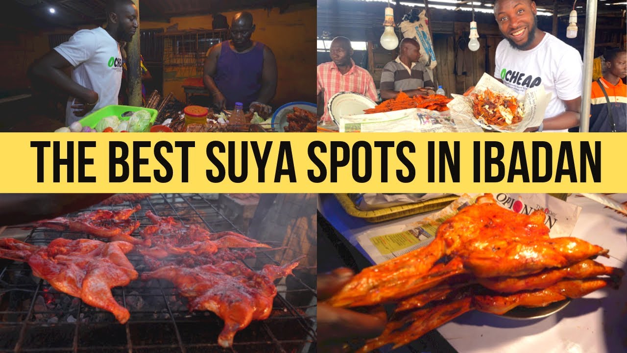 The Best Suya Spots in Ibadan: Alibaba Suya Spot and Sabo Suya Spot.