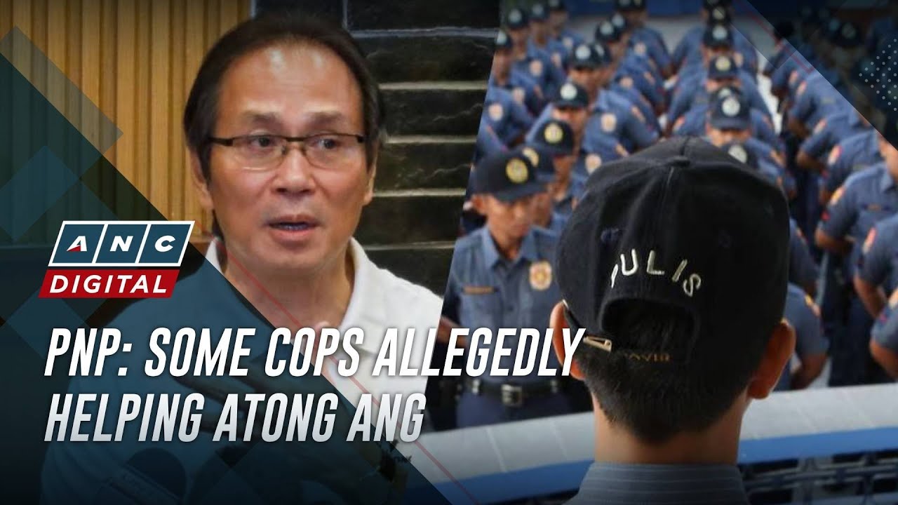 Several cops under probe for allegedly helping Atong Ang evade arrest | ANC