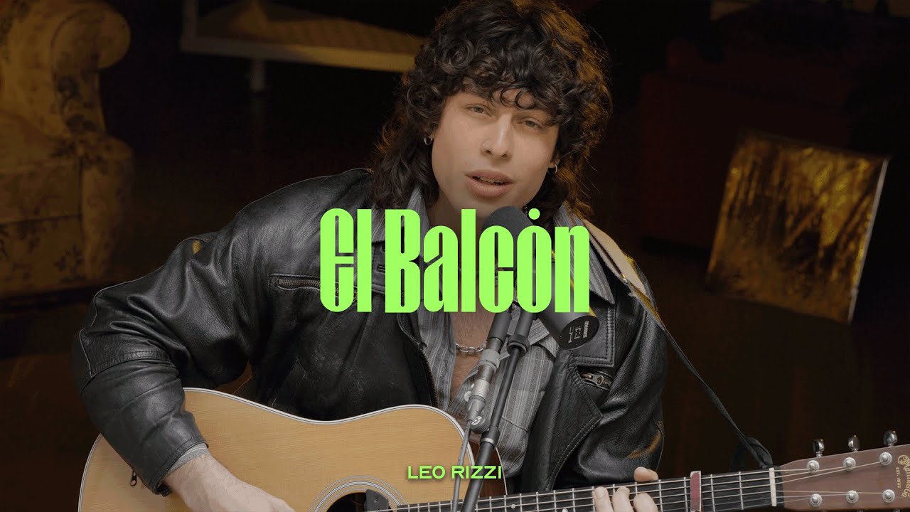 LEO RIZZI en EL BALCÓN (Live Session)