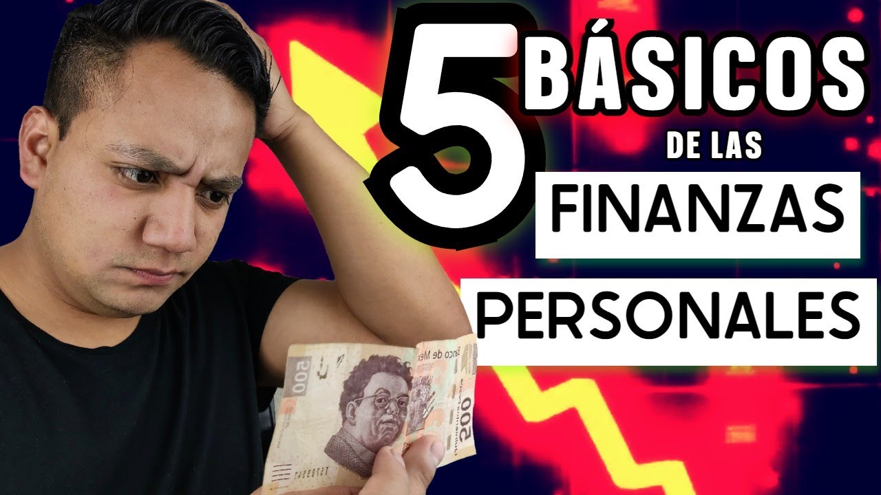 ¡Los 5 BÁSICOS de las Finanzas Personales! (Manejo del Dinero para Recién Graduados)