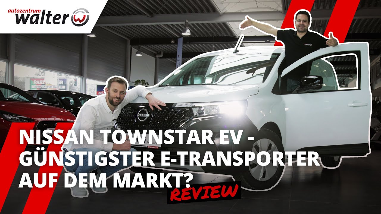 NISSAN TOWNSTAR EV - Bester Elektro Transporter auf dem Markt?  | Vorstellung & Transporter Review
