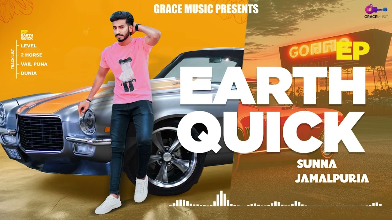 EARTH QUICK (FULL EP) - SUNNA JAMALPURIA | GRACE MUSIC LATEST PUNJABI SONGS 2025