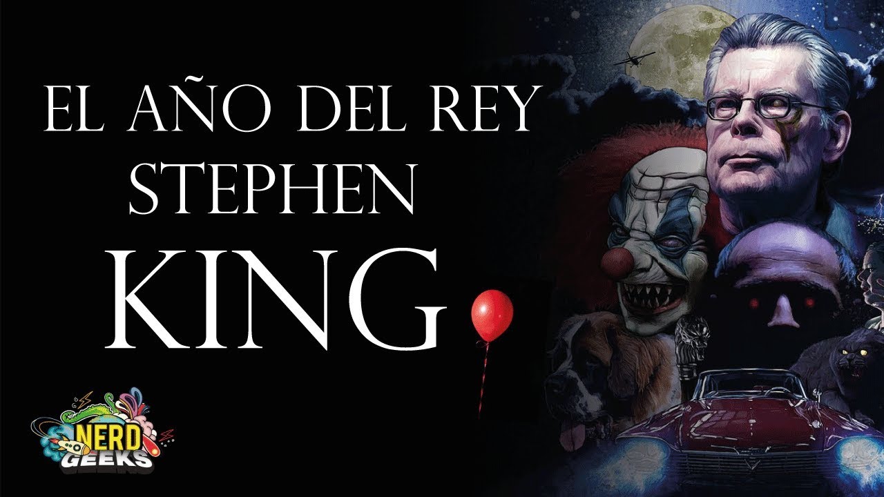 Especial - El año de Stephen King | NerdGeeks
