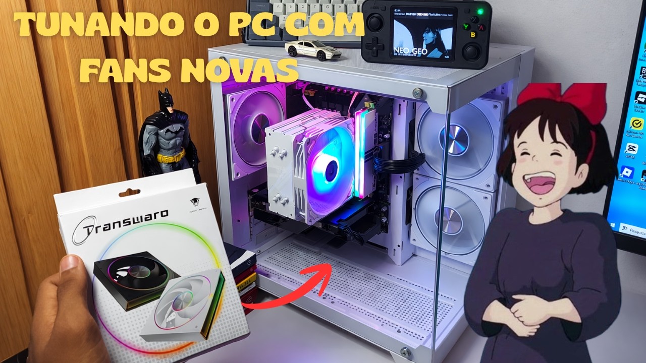 Tunando meu pc gamer com novas fans