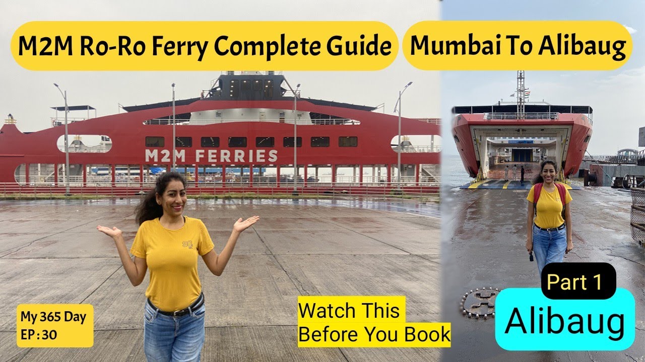 Mumbai To Alibaug M2M Ferry Ro Ro | Ro Ro Ferry | Experience & Complete Details | Alibaug | Part 1