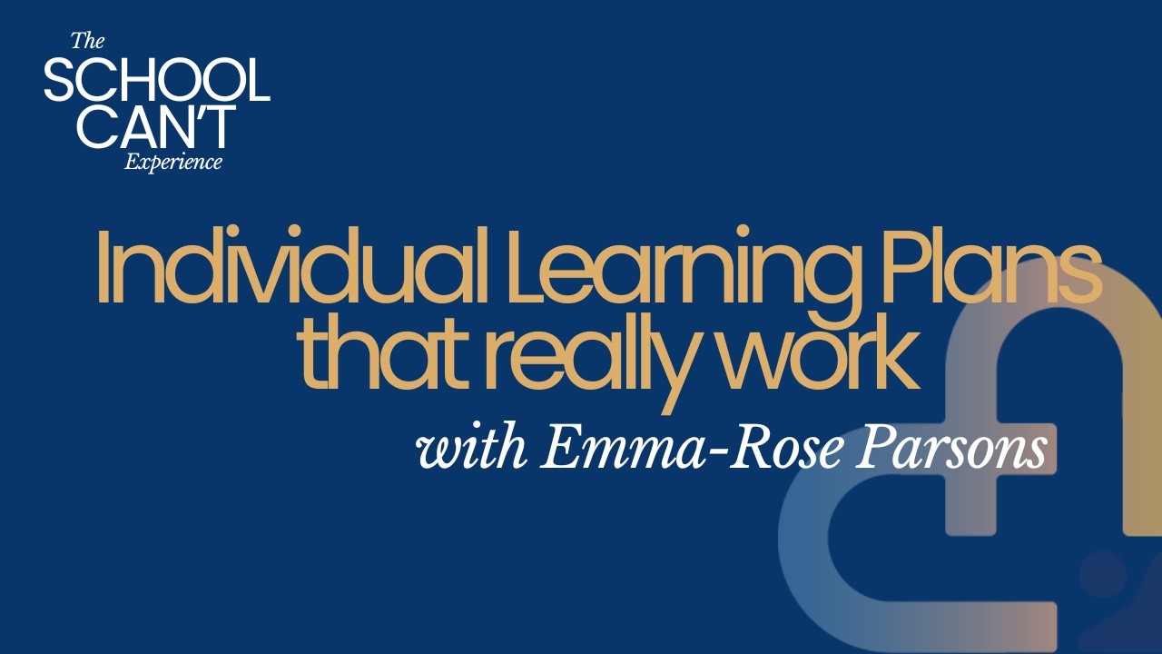 #46 Individual Learning Plans that really work with Emma-Rose Parsons