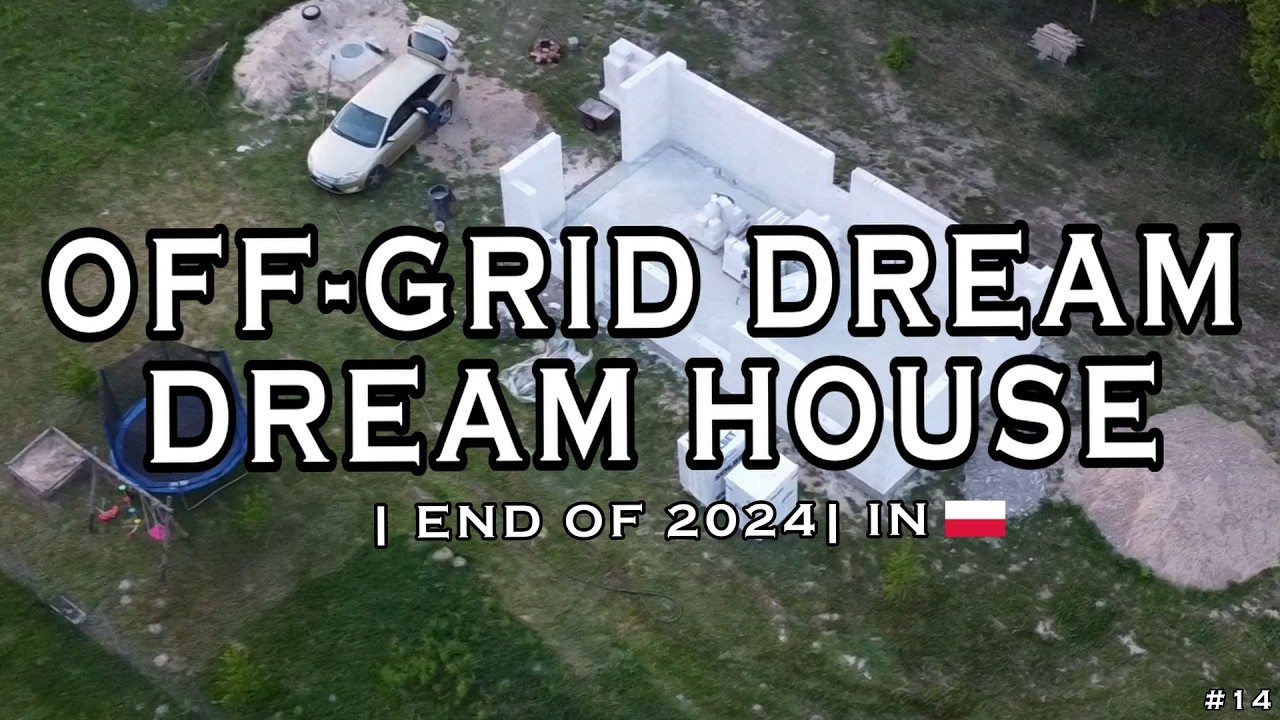 #14 - Our First Season Building an Off-Grid Dream House | End of 2024