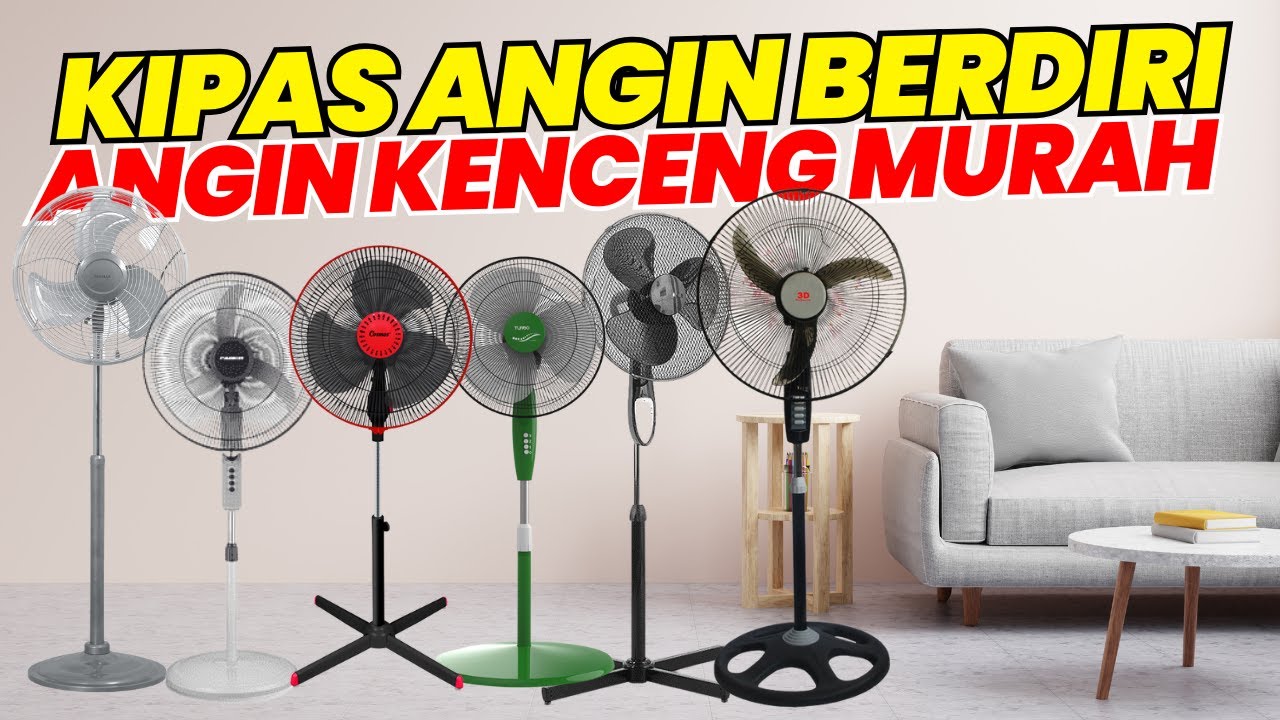 REKOMENDASI KIPAS ANGIN BERDIRI STAND FAN MURAH DAN AWET | MERK KIPAS ANGIN TERBAIK 2023