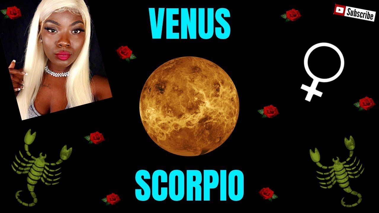 VENUS IN SCORPIO