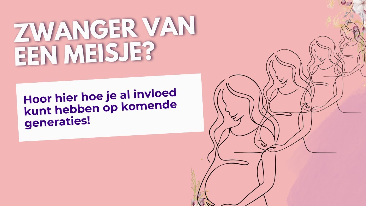 Zwanger van een meisje? Dit moet je dan echt weten.