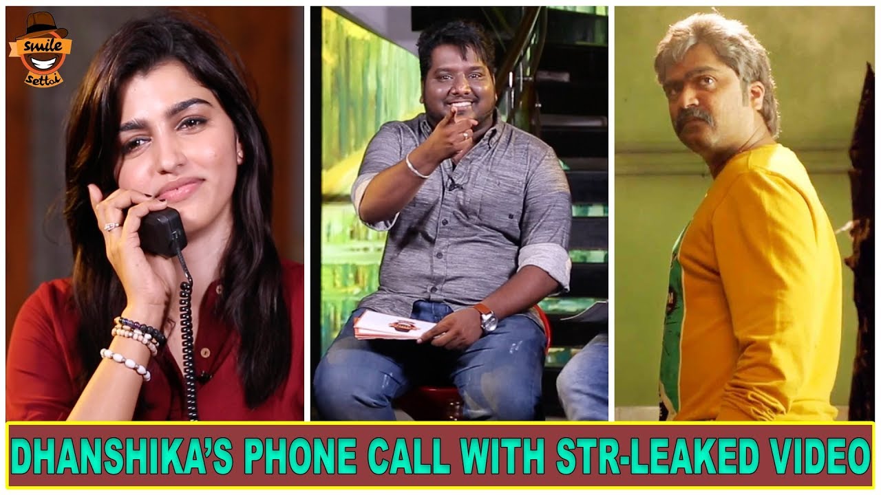 Dhanshika's Phone Call with STR Leaked Video | Settai Sandhai with Vizhithiru Team | Smile Settai