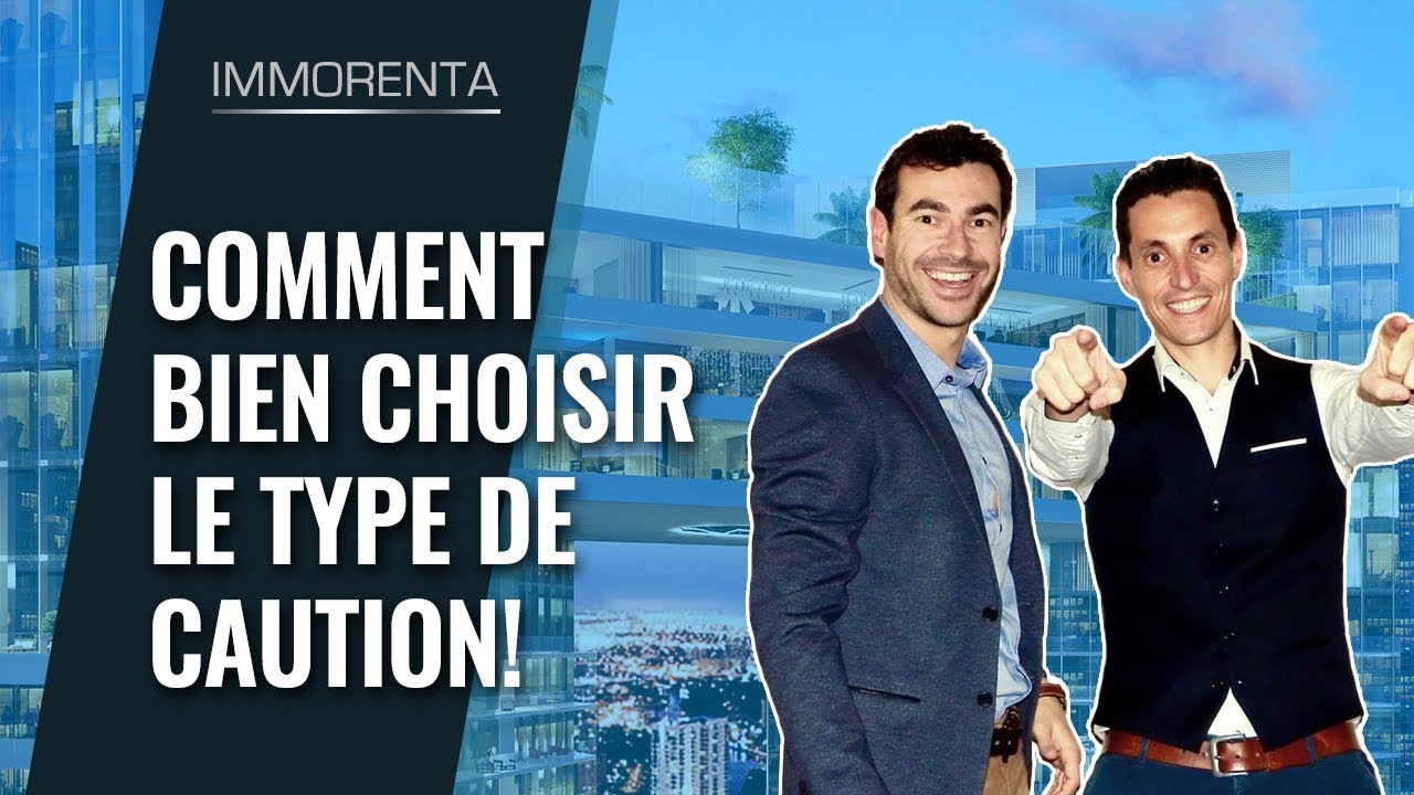 Comment bien choisir le type de caution!