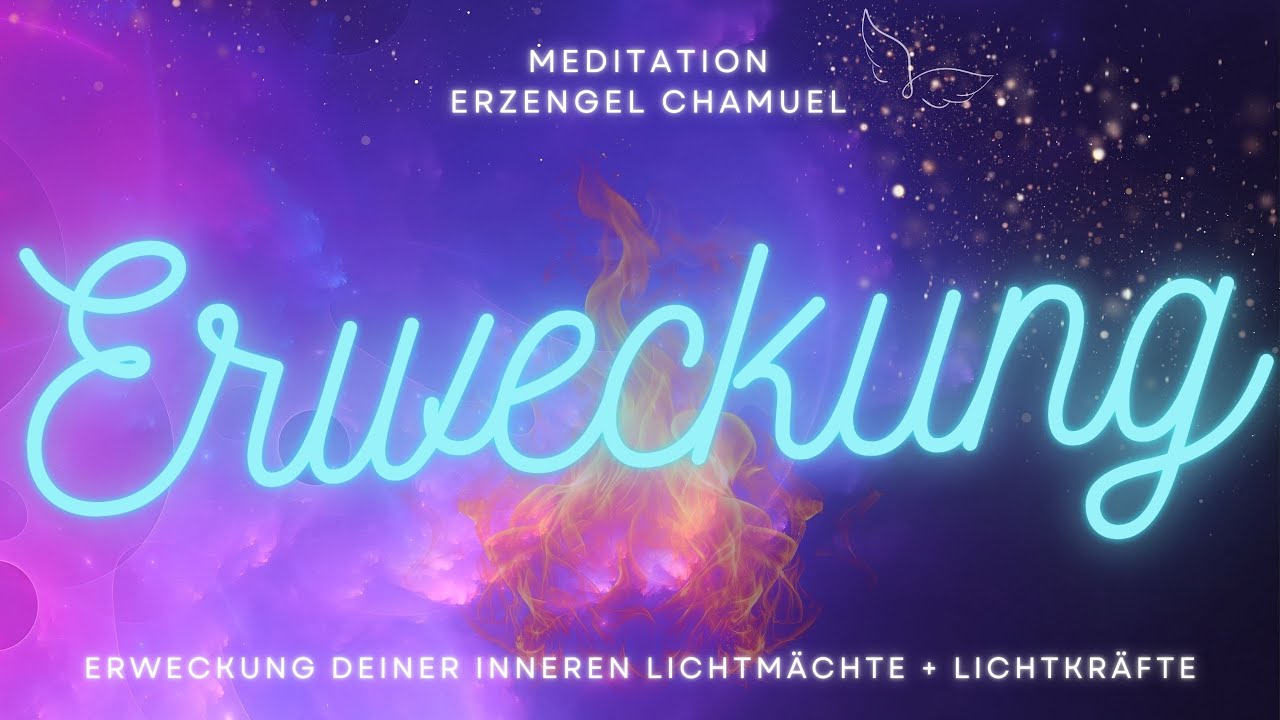 Erzengel Chamuel: Erweckung Deiner Inneren Lichtkräfte 🌟 Meditation vom 12.12.24 21h 💖