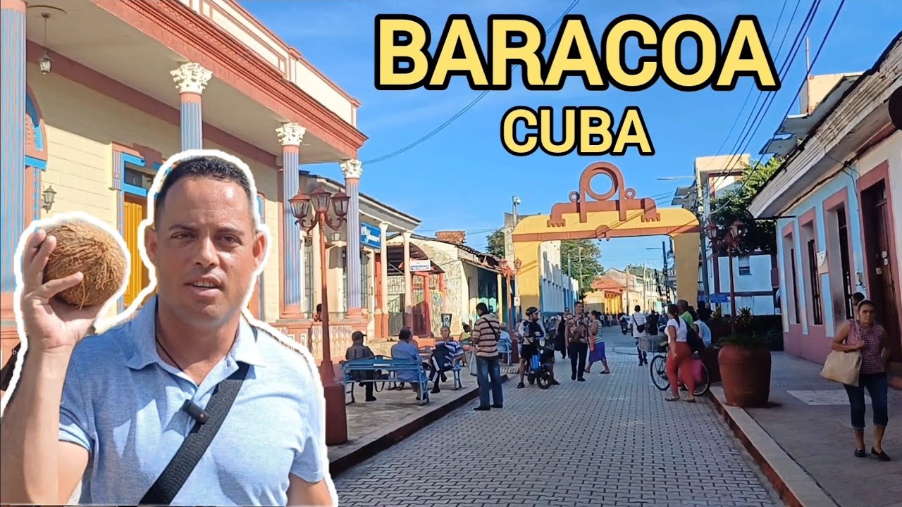 Así es La Ciudad más Antigua de Cuba, Baracoa.