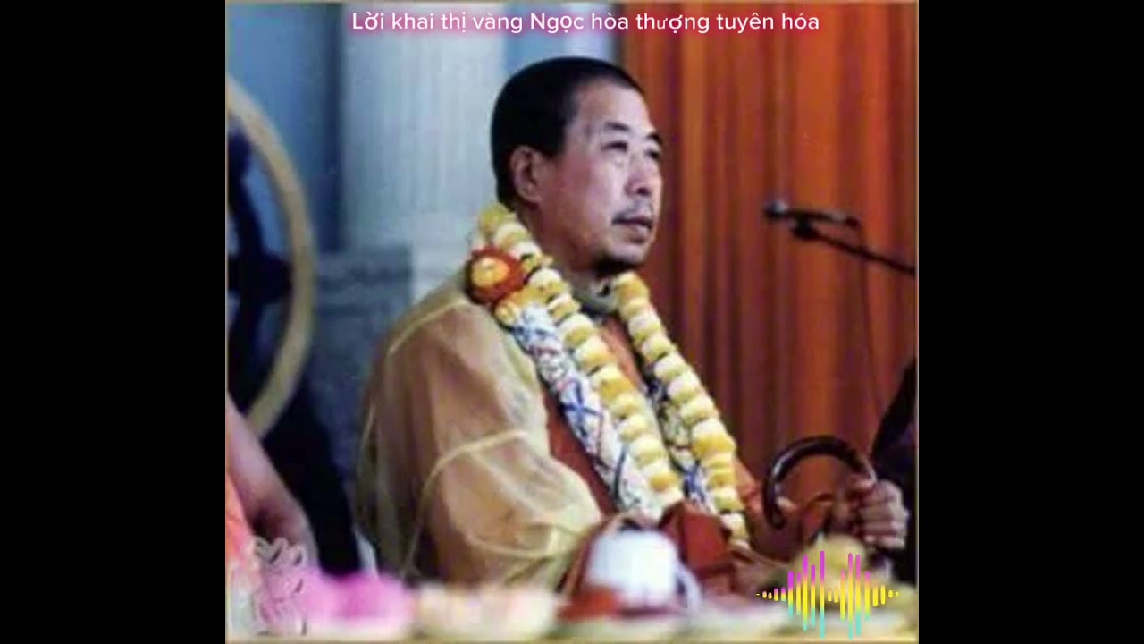 Lời khai thị vàng Ngọc HT tuyên hóa.#gieoduyenphatphap #loiphatday #loivangphatdaythichphaphoa 