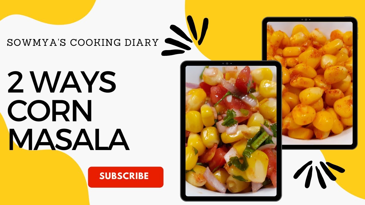 Spicy Corn Masala - 2 ways(Simple and tasty)| Healthy and best snack for evening