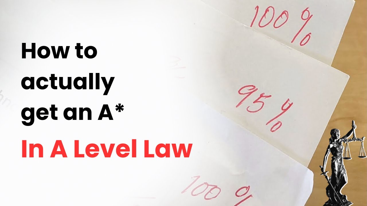 How to Actually Get an A* in A-Level Law (Things No One Tells You)
