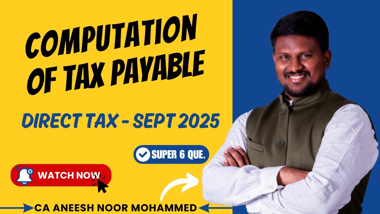 CA INTER | DIRECT TAX | COMPUTATION OF TOTAL INCOME | SEPT 2025 | CA ANM |