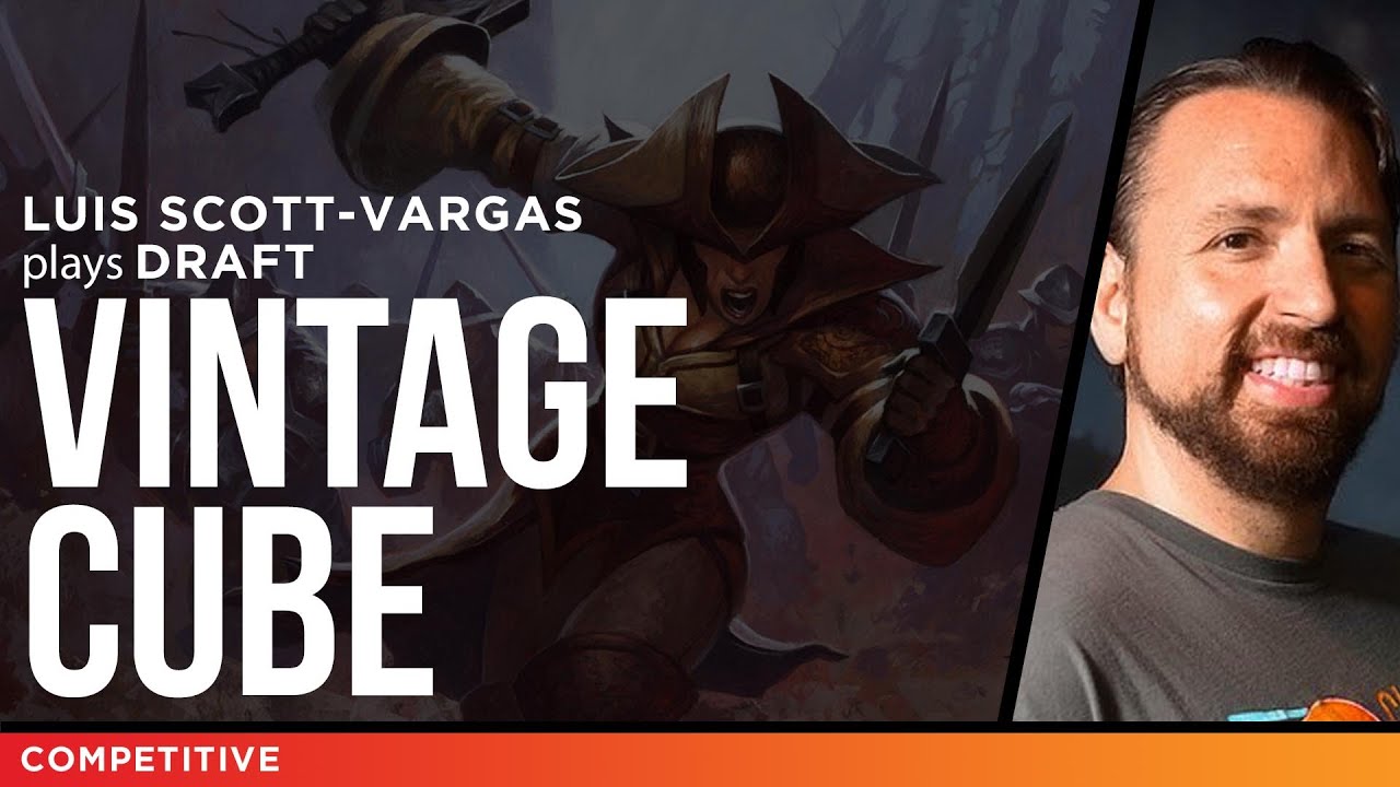 Vintage Cube - Draft MTG | Luis Scott-Vargas