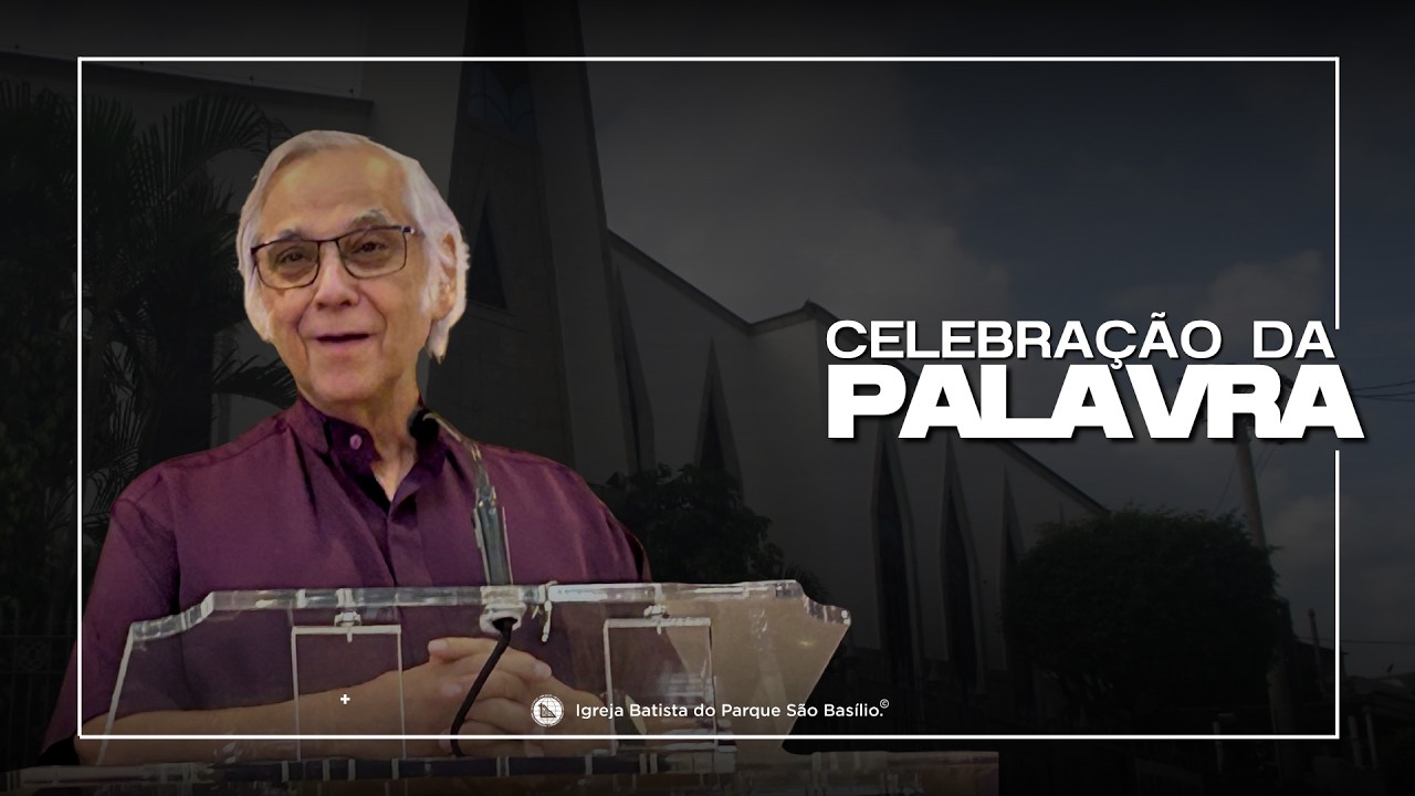 Celebração da Palavra - Pr. Valdemir Alves da Silva - Viver contente, esse santo mistério.