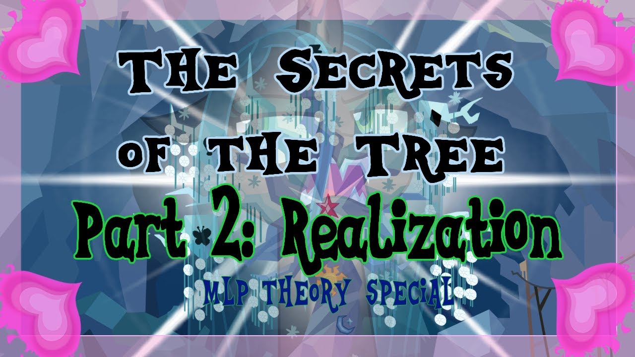 The Secrets of the Tree: Realization (mlp theory)