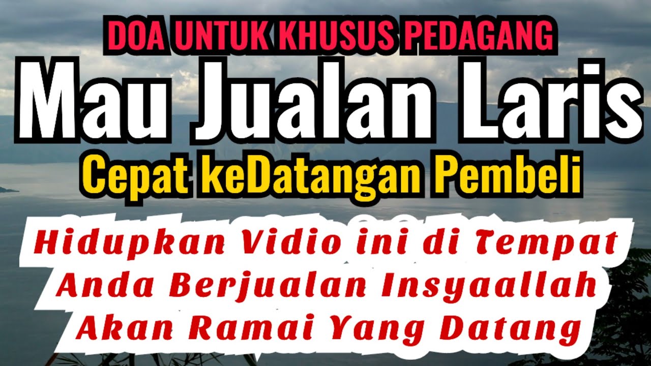 Doa Untuk Memuudahkan Pedagang Supaya Cepat Kedatangan Pembeli | Doa Sejuk 2