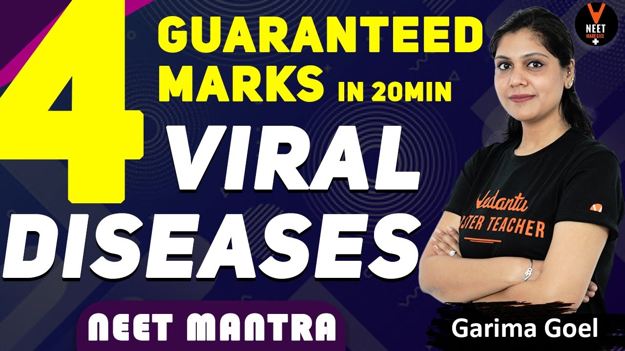 4 MARKS Guaranteed in 20 min | Viral diseases | NEET Biology 2020 Prep | NEET Mantra | Garima Goel