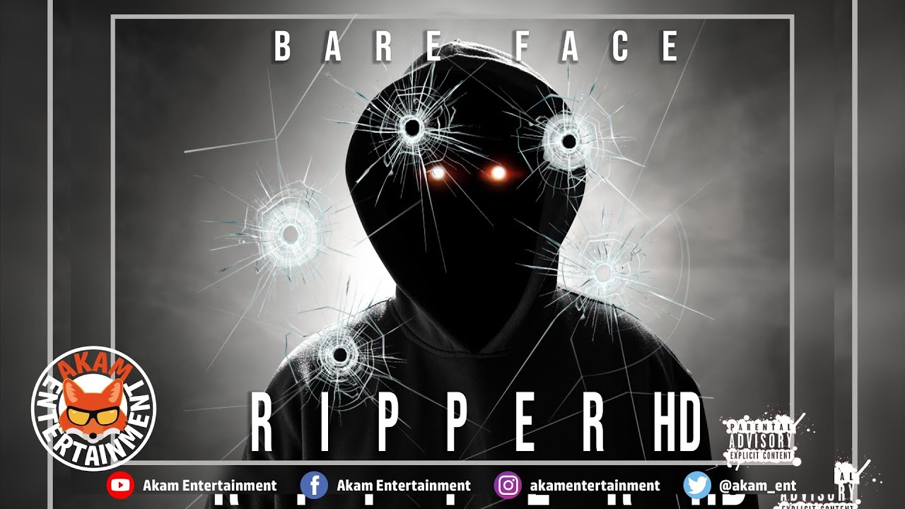 Ripper HD - Bare Face - July 2020