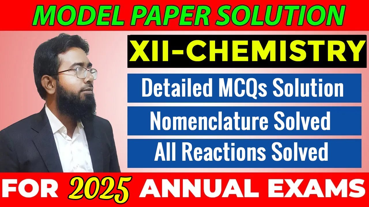 XII-Chemistry (Model Paper Solution 2025)
