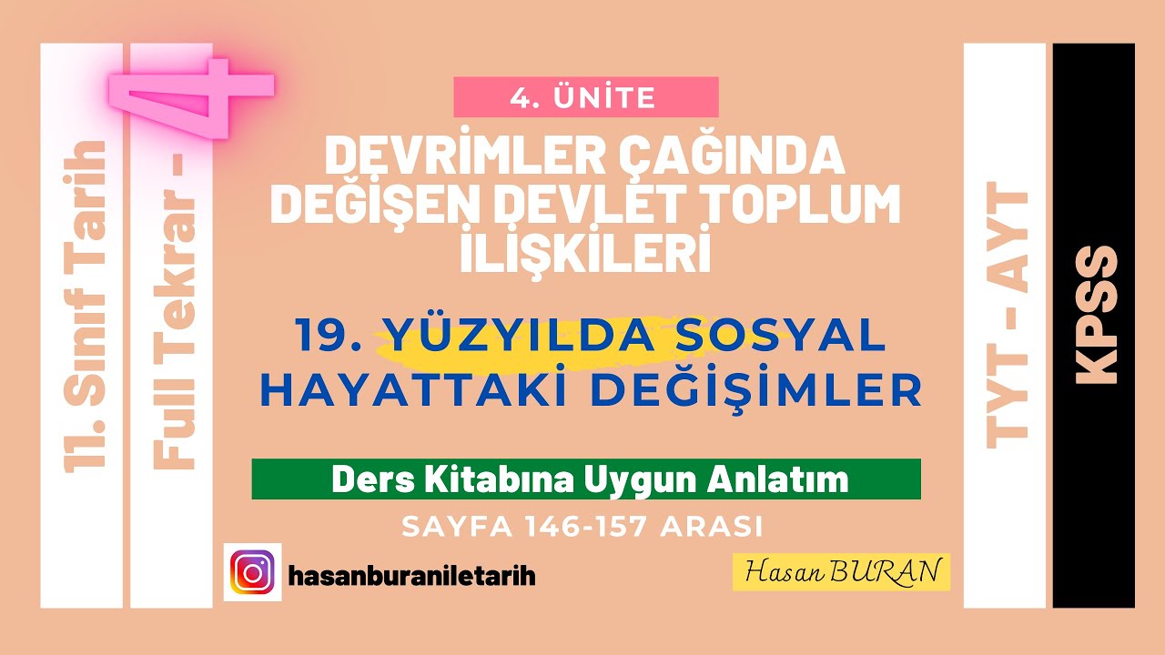11. Sınıf Tarih 4. Ünite Full Tekrar 4 19. YÜZYILDA SOSYAL HAYATTAKİ DEĞİŞİMLER (TYT, AYT, KPSS)