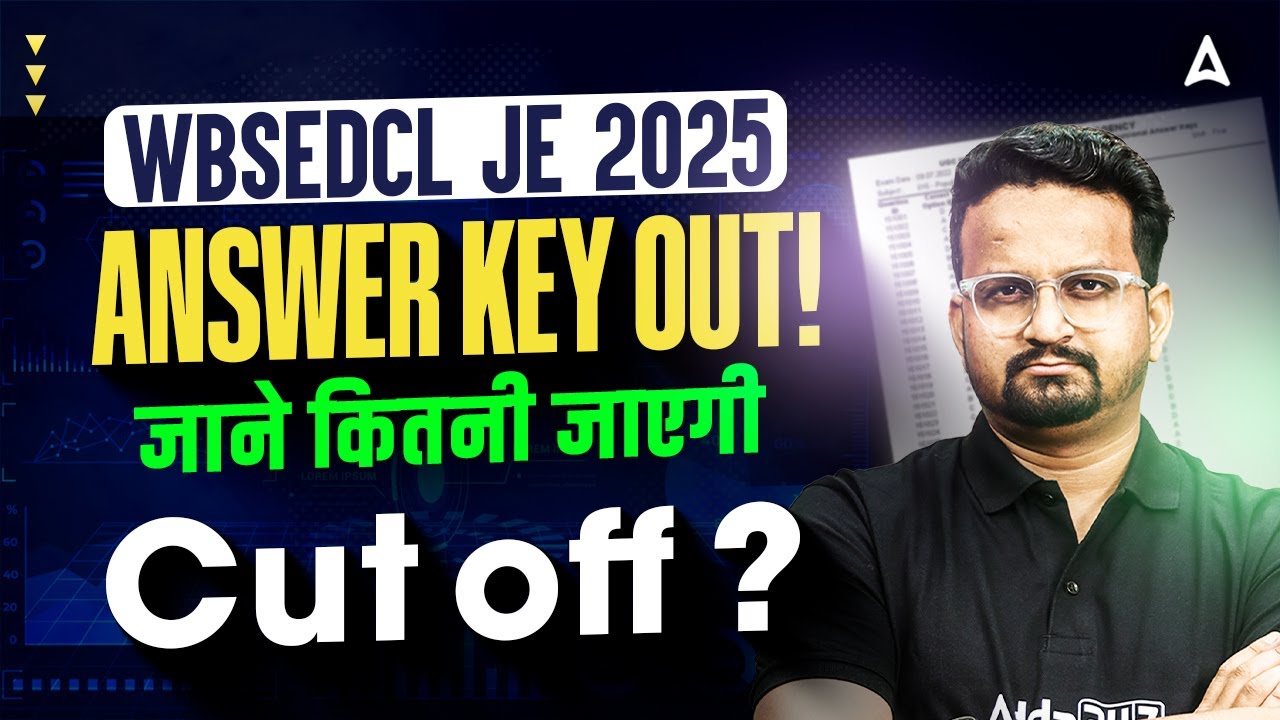 WBSEDCL JE 2025 Answer Key Out 🚨 | Expected Cut Off Analysis | Score vs Selection Update