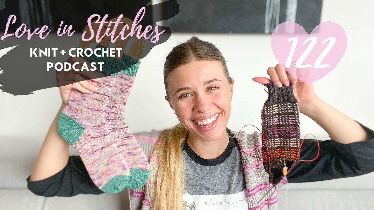 Knitty Natty | Love in Stitches Knit & Crochet Podcast | Episode 122