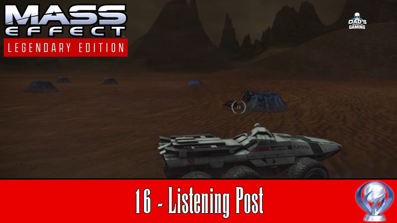 16-й пост прослушивания | Руководство по получению платинового трофея в Mass Effect LE