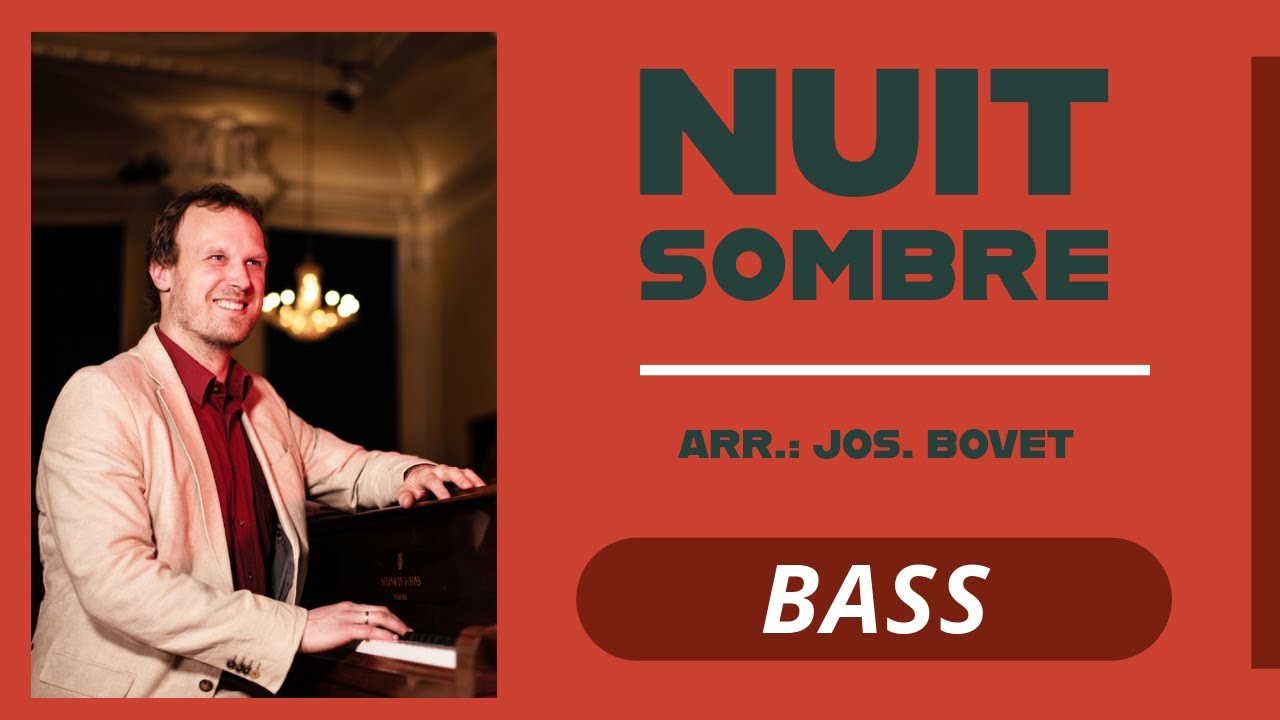 Nuit Sombre, (Arr.: Jos. Bovet), BASS