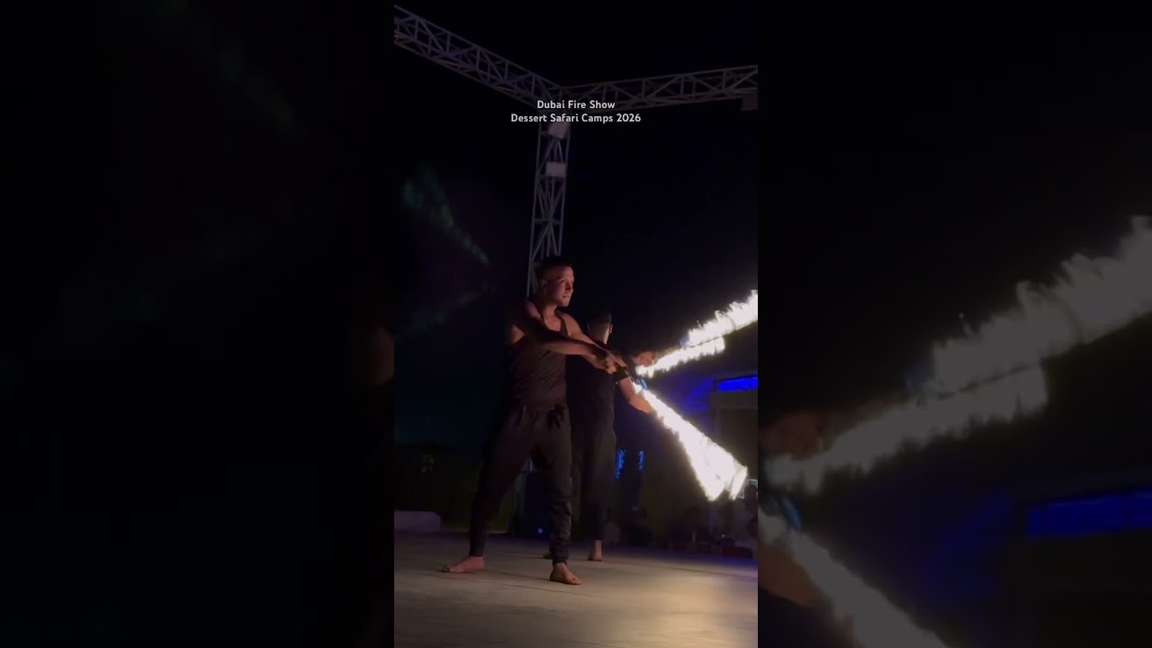 Dubai Fire Show in Dessert Safari 2026 part 5