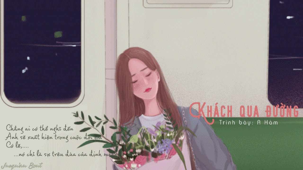 [Vietsub + Kara] Kh&aacute;ch Qua Đường (過客) - A H&agrave;m (阿涵)
