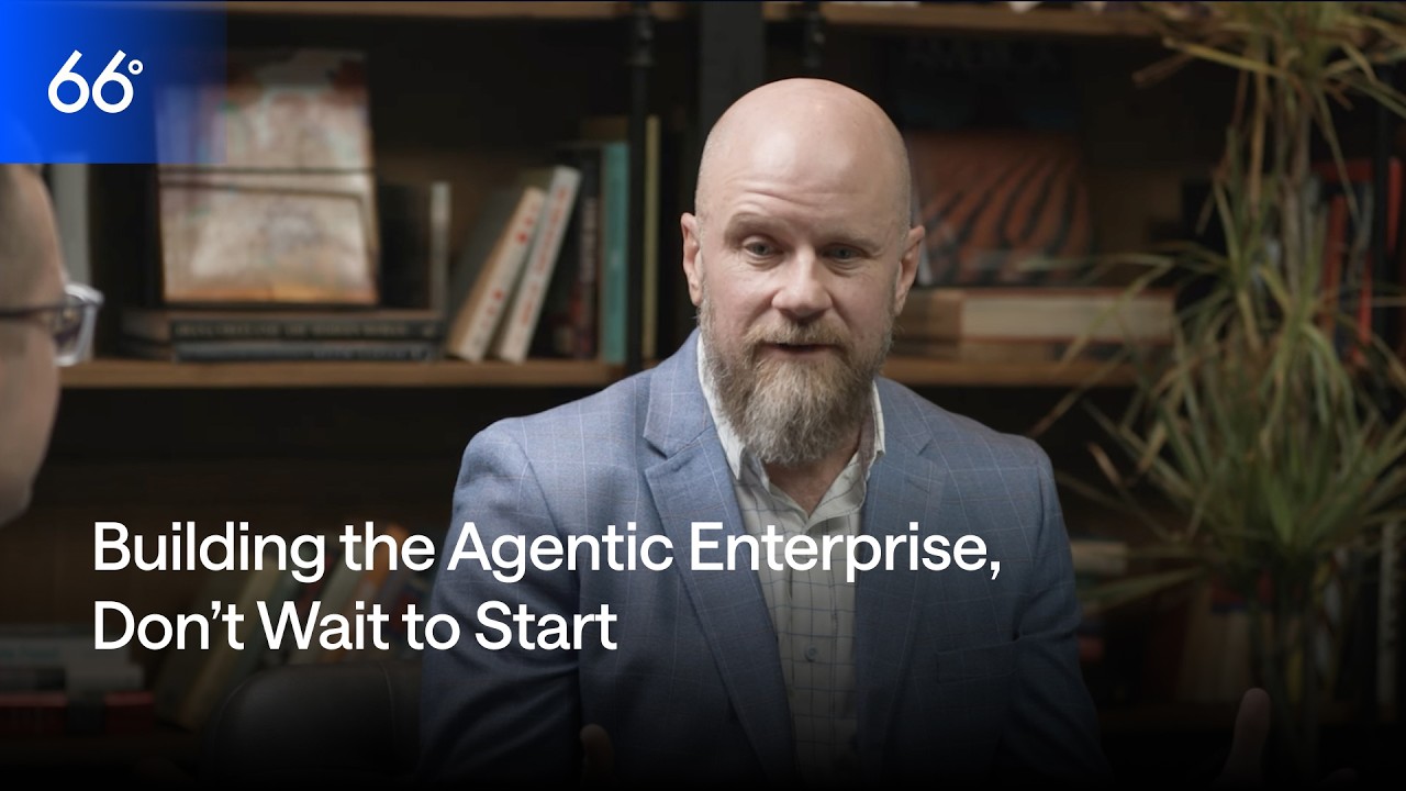 The Agentic Enterprise: Don't Wait for Perfection to Start