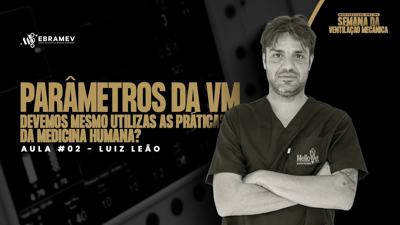 SEMANA DA VENTILA&Ccedil;&Atilde;O MEC&Acirc;NICA - Aula #02: Par&acirc;metros da Ventila&ccedil;&atilde;o Mec&acirc;nica