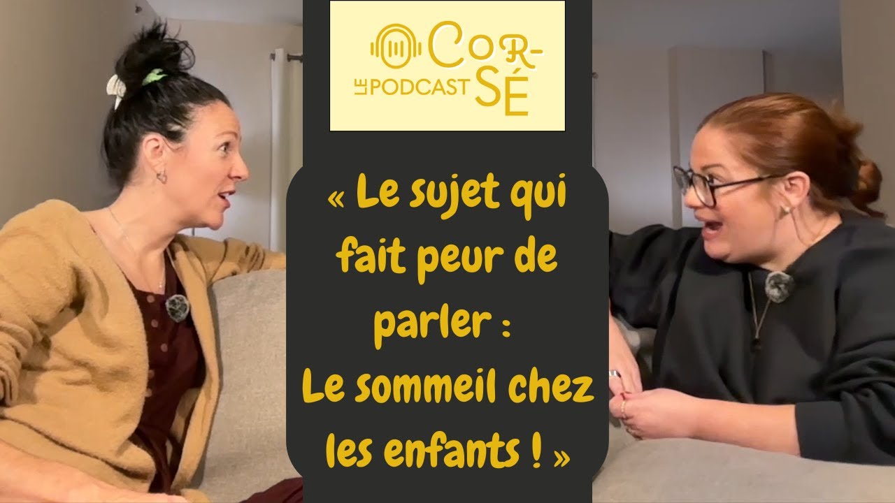 Le sujet qui fait peur de parler : Le sommeil chez les enfants ! Avec Mélanie Bilodeau | S9-É3