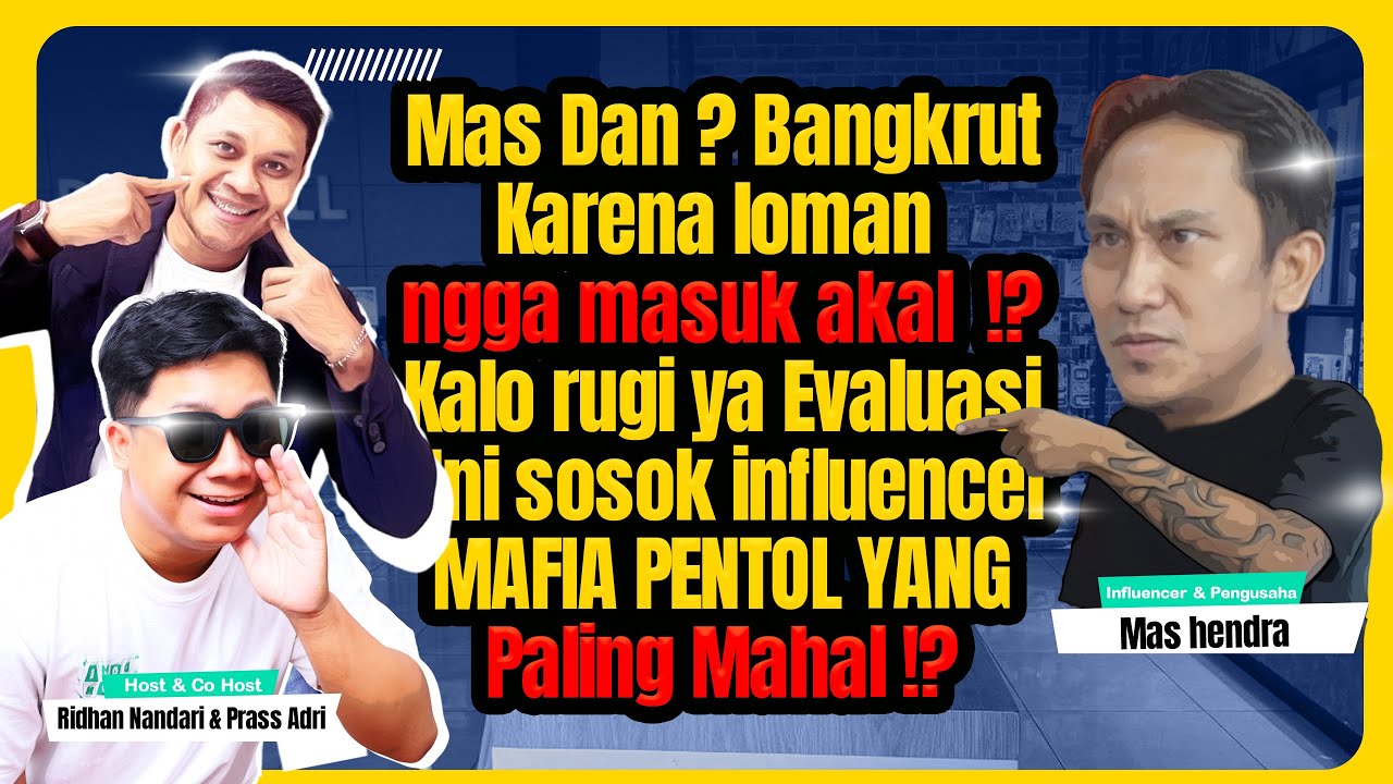 MAS HENDRA MATI KUTU ? TERUNGKAP INI DIA SOSOK INFLUENCER YANG BIKIN MAFIA PENTOL RUNTUH ! #podcast