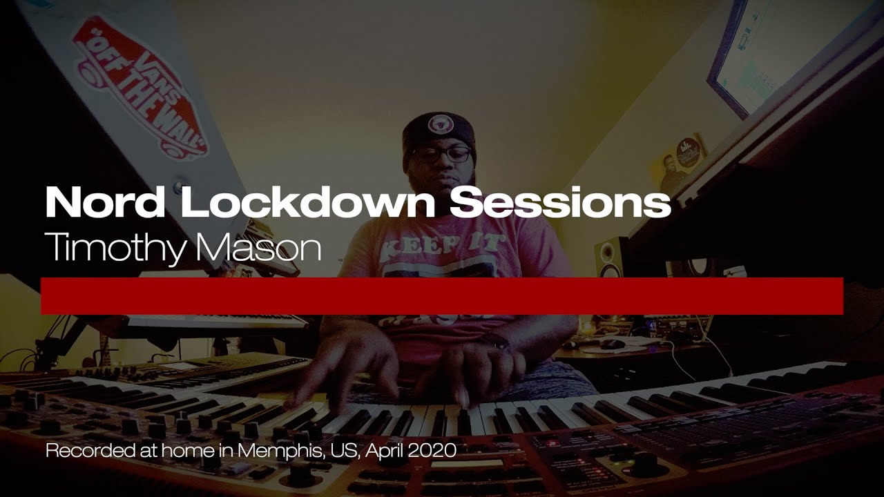 Nord Lockdown Sessions: Timothy Mason