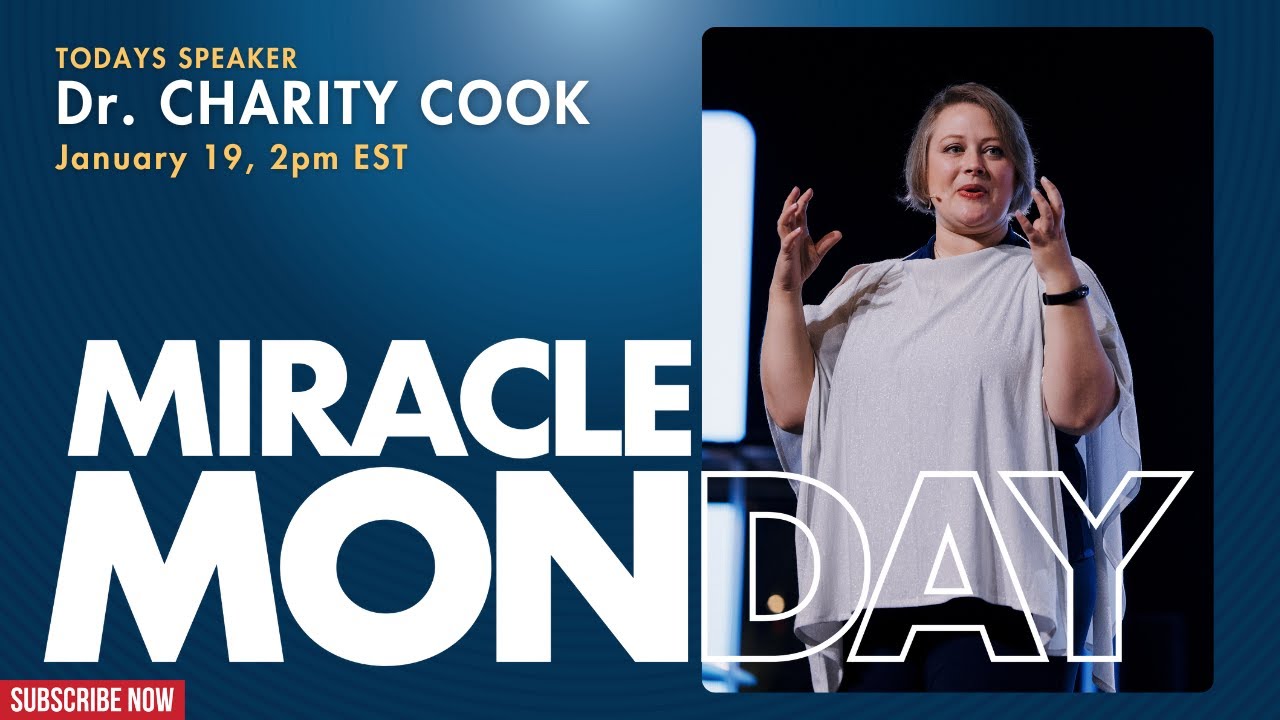 Miracle Monday with Dr. Charity Cook! Join us to Receive Live Healing Prayer!! 01.19.2026