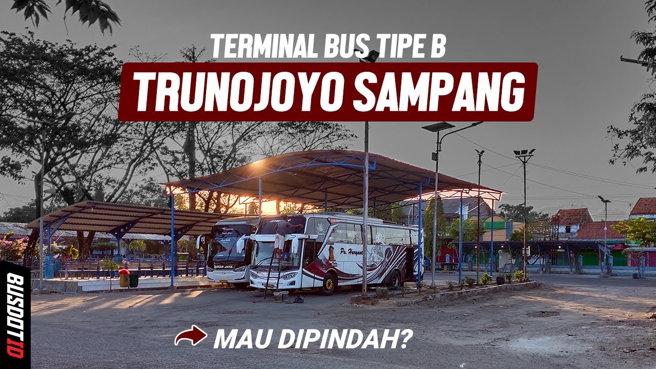 Mengenal Terminal Bus Trunojoyo Sampang Madura