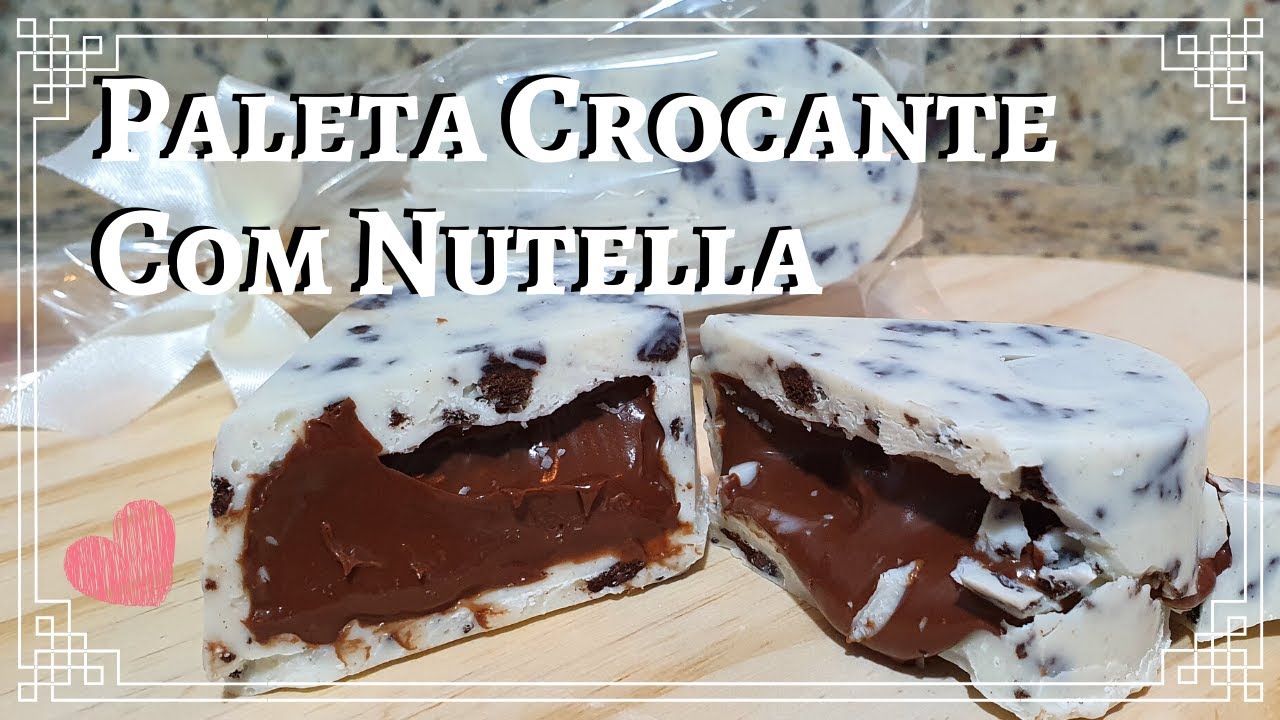 PALETA CROCANTE COM NUTELLA – #Fiqueemcasa e Cozinhe #Comigo