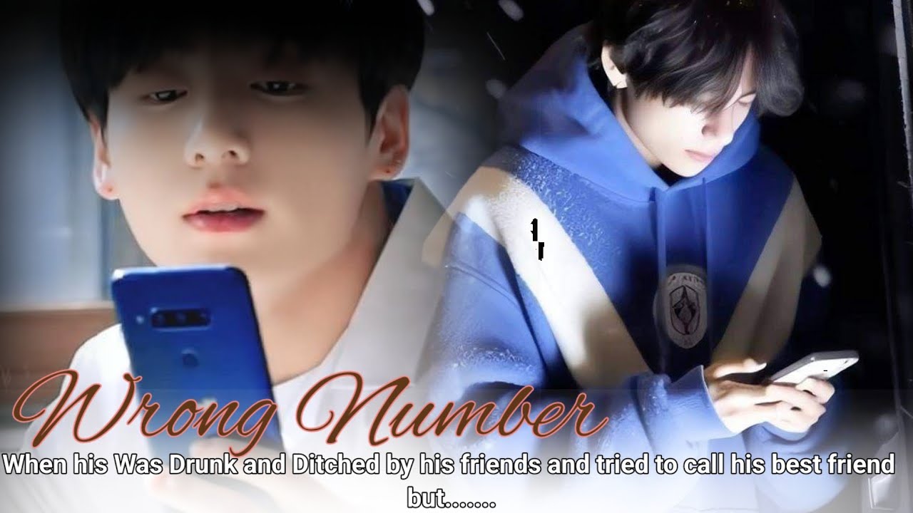 [Wrong number] Whn he was drunk and was ditched By his friend he tried to call his friend but....