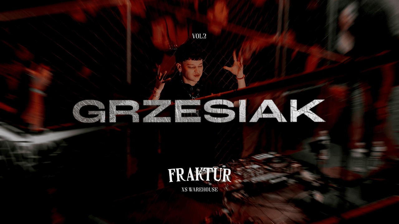 FRAKTUR Presents : GRZESIAK (Le Complexe Aquitain Vol#2, Bordeaux)