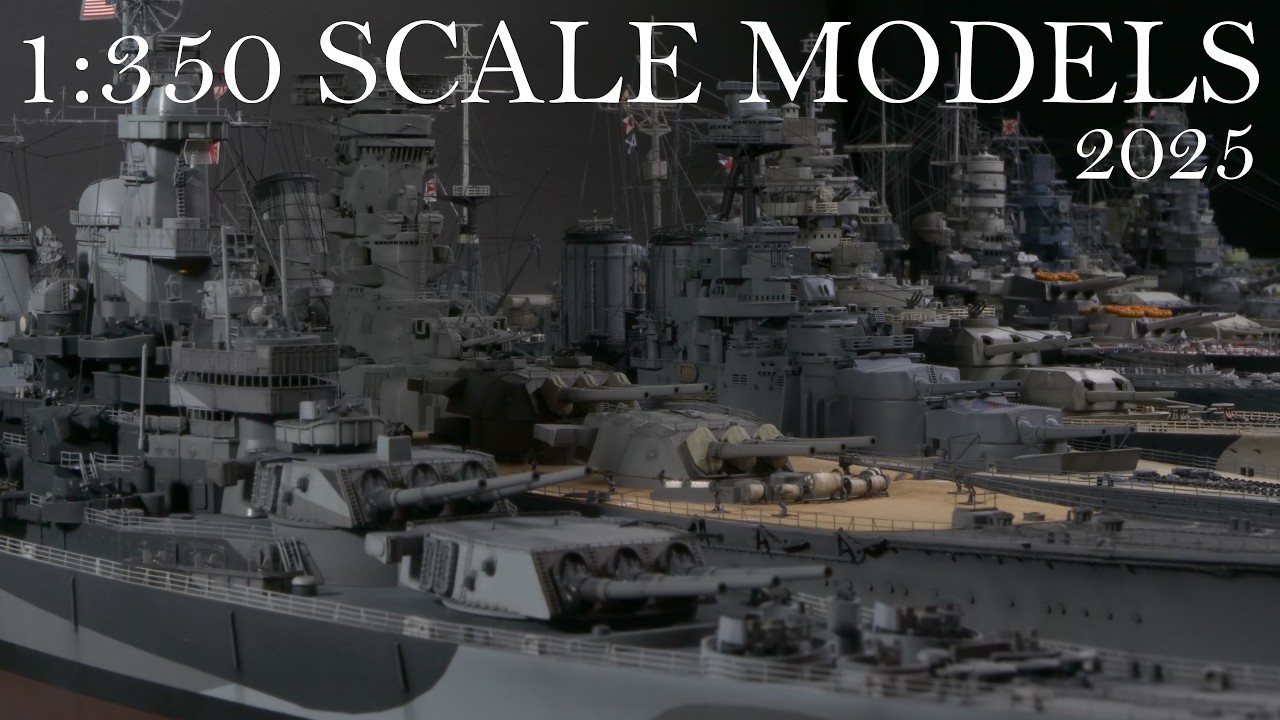 1:350 Scale Models - 2025