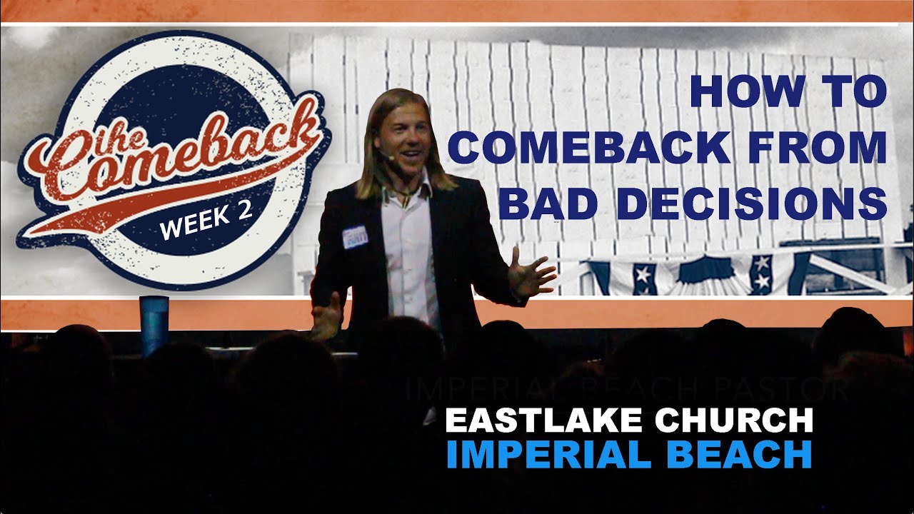 How to Comeback from Bad Decisions
